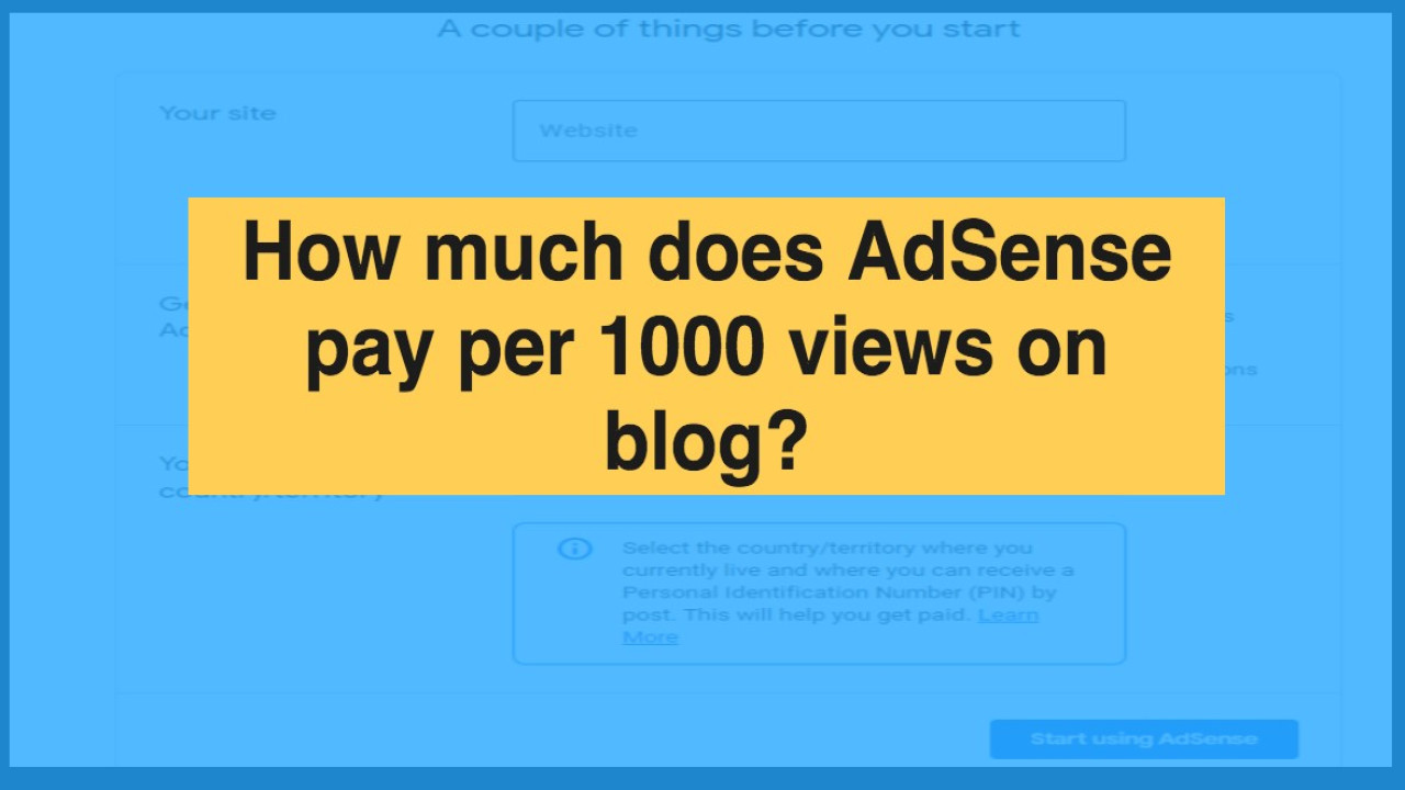 How Much Does Adsense Pay Per 1,000 Views?